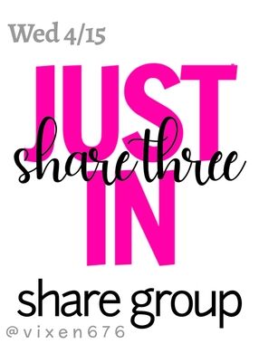 OPEN 🖤 WED 4/15 SHARE 3 JUST IN Share Group